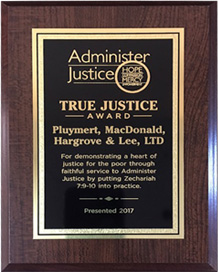 Pluymert, MacDonald, Hargrove & Lee True Justice Award